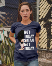 Load image into Gallery viewer, Not Today Satan Not Today Gift For Women Ladies Tee
