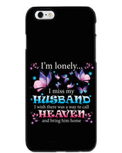 Load image into Gallery viewer, I'm Lonely I Miss My Husband Butterfly Gift For Lover Phone case
