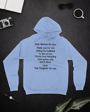 Load image into Gallery viewer, Daughter In Law Gift For Mother In Law I Know How Tempting That Option Was Some Days Hoodie
