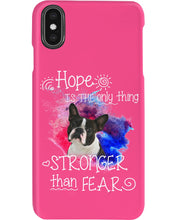Load image into Gallery viewer, ln Boston Terrier Hope Is The Only Thing Gift For Dog Lovers Phone case
