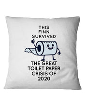 Load image into Gallery viewer, This Finn Survived The Great Toilet Paper Crisis Of 2020 Pillow Cover

