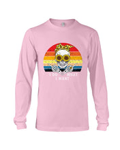 Load image into Gallery viewer, I Do What I Want Skull Sunflower Special Custom Design Unisex Long Sleeve
