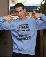 Load image into Gallery viewer, I'm The Lucky One Because I Get To Be Her Husband Gift For Husband Sweatshirt
