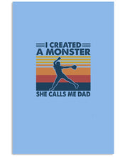 Load image into Gallery viewer, I Created A Monster She Calls Me Dad Giving Daughter Vertical Poster
