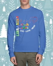 Load image into Gallery viewer, Librarian Live Love Read Special Custom Design Unisex Long Sleeve
