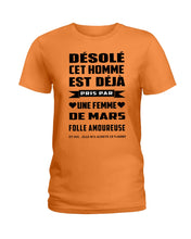 Load image into Gallery viewer, Désolé Cet Homme Est Déjà Pris Par Une Femme De Mars Birthday Gift Ladies Tee
