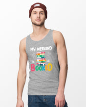 Load image into Gallery viewer, Vintage Funny My Weekend Booked Gift For Book Lovers Unisex Tank Top
