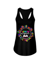 Load image into Gallery viewer, Librarian Library Squad Special Custom Design For Book Lovers Ladies Flowy Tank
