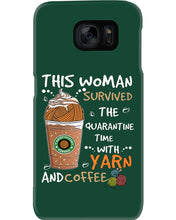 Load image into Gallery viewer, The Quarantine Time With Yarn And Coffee Gift For Women Phone case
