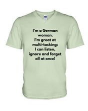 Load image into Gallery viewer, I'm A German Woman I'm Great At Multi Tasking Gift For Women Guys V-Neck
