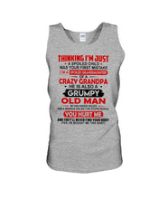 Load image into Gallery viewer, I'm Just A Spoiled Child I'm A Spoiled Granddaughter Of A Crazy Grandpa Unisex Tank Top
