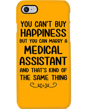 Load image into Gallery viewer, You Can't Buy Happiness But You Can Marry A Medical Assistant Gift For Girls Phone case
