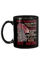 Load image into Gallery viewer, Gift For Daddy  When You Decided To Make Up With Mom  Trending Mug
