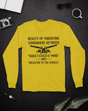 Load image into Gallery viewer, Reality Of Parenting Somewhere Between Sweer Child O' Mine Unisex Long Sleeve
