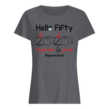 Load image into Gallery viewer, Birthday Gift Hello Fifty The Year When Shit Got Real Trending Ladies Tee
