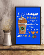 Load image into Gallery viewer, The Quarantine Time With Yarn And Coffee Gift For Women Vertical Poster
