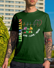 Load image into Gallery viewer, Librarian Live Love Read Special Custom Design Guys Tee
