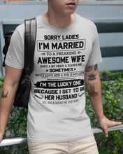 Load image into Gallery viewer, I'm The Lucky One Because I Get To Be Her Husband Gift For Husband Guys Tee
