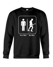 Load image into Gallery viewer, Your Man My Man Custom Design Gift For Husband Sweatshirt
