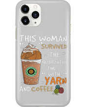 Load image into Gallery viewer, The Quarantine Time With Yarn And Coffee Gift For Women Phone case
