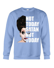 Load image into Gallery viewer, Not Today Satan Not Today Gift For Women Sweatshirt
