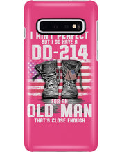 Load image into Gallery viewer, I Ain't Perfect But I Do Have A DD-214 For An Old Man Trending Phone case

