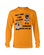 Load image into Gallery viewer, I See Every Morning Is A Schnauzer Who Loves Me Unisex Long Sleeve
