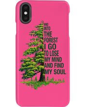 Load image into Gallery viewer, Into The Forest I Go To Lose My Mind Find My Soul Phone case
