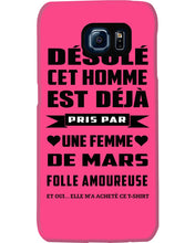 Load image into Gallery viewer, Désolé Cet Homme Est Déjà Pris Par Une Femme De Mars Birthday Gift Phone case
