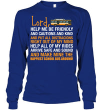 Load image into Gallery viewer, Lord Help Me Be Friendly And Cautions And Kind Gift Unisex Long Sleeve
