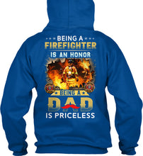Load image into Gallery viewer, Gift For Firefighter Being A Dad Is Priceless Hoodie

