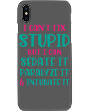 Load image into Gallery viewer, I Can't Fix Stupid But I An Sadate It Gift For Girls Phone case
