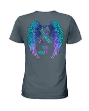 Load image into Gallery viewer, You Matter Ribbon Awareness With Angel Wings Ladies Tee
