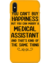 Load image into Gallery viewer, You Can't Buy Happiness But You Can Marry A Medical Assistant Gift For Girls Phone case
