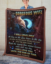 Load image into Gallery viewer, I Will Love You As Long As The Sun Burns In The Day Husband Gift For Wife Fleece Blanket

