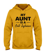 Load image into Gallery viewer, My Aunt Is A Bad Infuence Special Custom Design Hoodie
