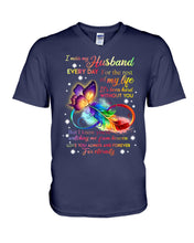 Load image into Gallery viewer, I Miss My Husband Every Day Love You Forever Trending Guys V-Neck
