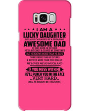 Load image into Gallery viewer, I'm A Lucky Daughter I'm Raised By Awesome Dad Who Was Born In October Phone case

