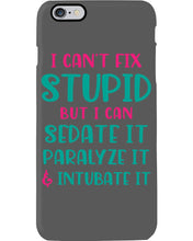 Load image into Gallery viewer, I Can't Fix Stupid But I An Sadate It Gift For Girls Phone case
