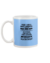 Load image into Gallery viewer, I'm A Crazy Daughter I've Best Dad Ever  Who Was Born In May Mug
