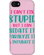 Load image into Gallery viewer, I Can't Fix Stupid But I An Sadate It Gift For Girls Phone case
