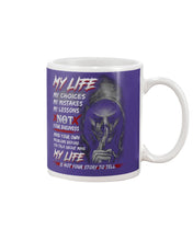Load image into Gallery viewer, My Life My Choices My Mistakes My Lessons Special Custom Design Mug
