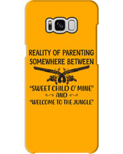 Load image into Gallery viewer, Reality Of Parenting Somewhere Between Sweer Child O' Mine Phone case
