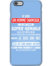 Load image into Gallery viewer, Je Suis Un Homme Chanceux J'ai Line Femme Custom Design Je Suis Son Roi Phone case
