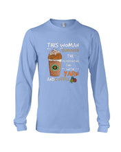 Load image into Gallery viewer, The Quarantine Time With Yarn And Coffee Gift For Women Unisex Long Sleeve
