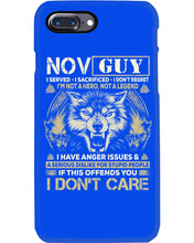 Load image into Gallery viewer, November Guy I Am Not A Hero Not A Legend I Have Anger Issues Birthday Gift Phone case
