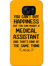 Load image into Gallery viewer, You Can't Buy Happiness But You Can Marry A Medical Assistant Gift For Girls Phone case
