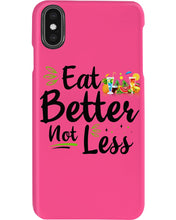 Load image into Gallery viewer, Vintage Funny Eat Better Not Less Gift For Friends Phone case
