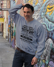 Load image into Gallery viewer, Sorry Lady This Guy Is Already Take By Spoiled Wife Gift For Husband Sweatshirt

