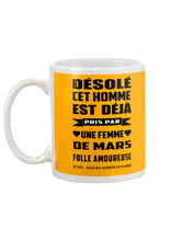 Load image into Gallery viewer, Désolé Cet Homme Est Déjà Pris Par Une Femme De Mars Birthday Gift Mug
